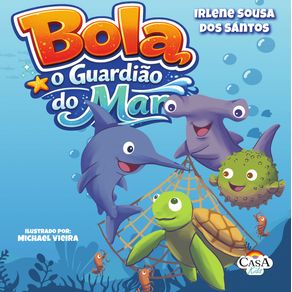 Capa do livro Bola, o Guardião do Mar