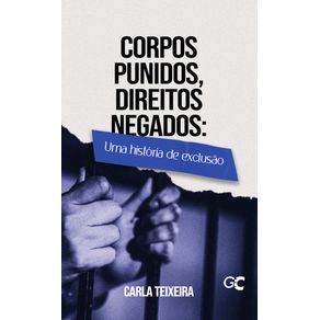 Capa do livro Corpos Punidos, Direitos Negados