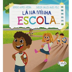 Capa do livro Lá na Minha Escola…